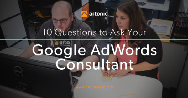 10 Questions to ask your Google Adwords Consultant